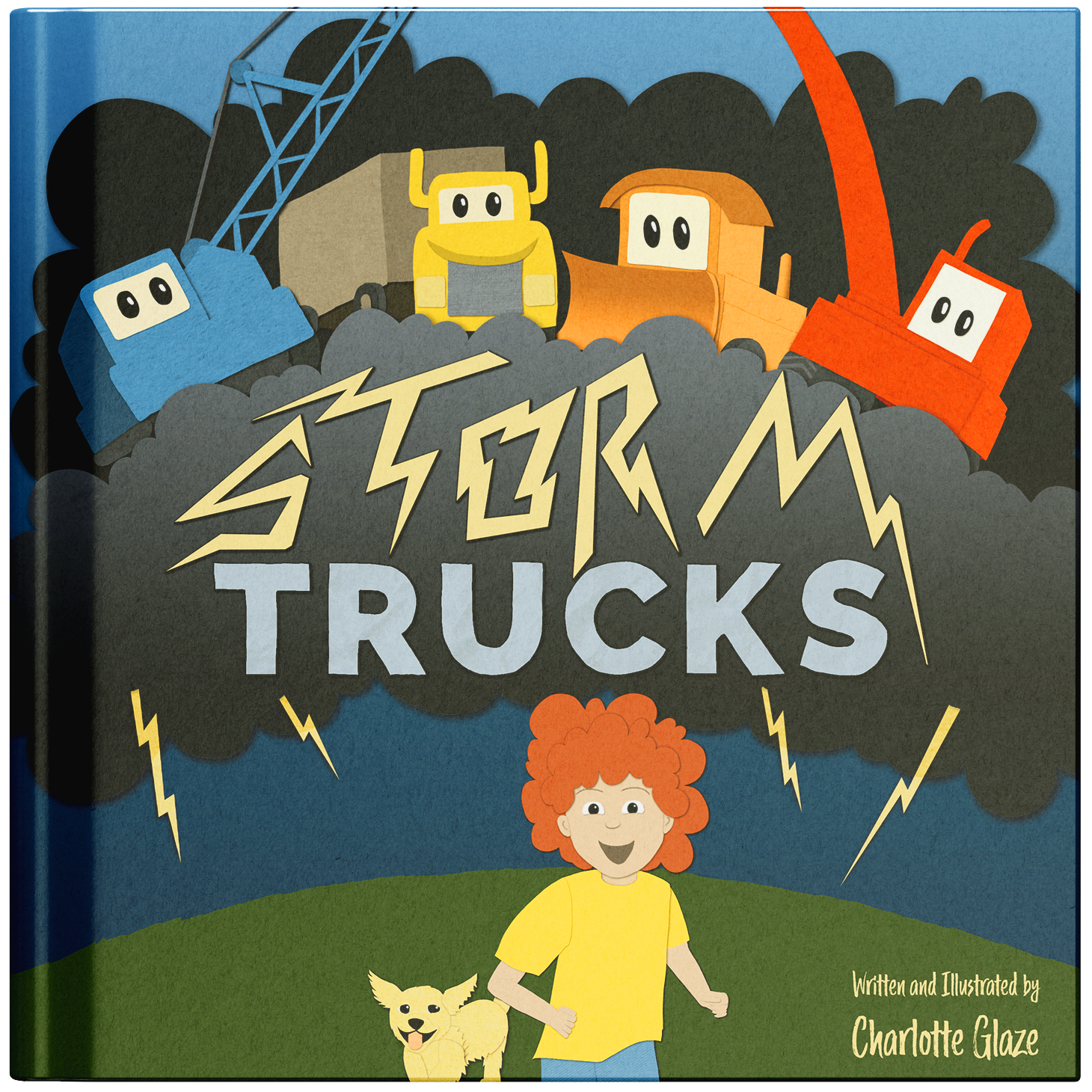 Storm Trucks: overcoming fear of thunderstorms for kids 3-8, with bulldozer, dump truck, excavator, and crane Cover<br />
